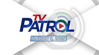 TV Patrol Livestream  March 3 2025 Full Episode Replay [upl. by Nesiaj]