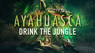 Ayahuasca  FULL DOCUMENTARY from Aubrey Marcus amp Mitch Schultz [upl. by Bigod]