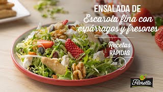 Ensalada de Escarola Fina con Espárragos y Fresones  Recetas Florette [upl. by Sanoj504]