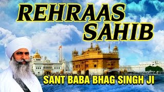 Raehras Sahib  Sant Baba Bhag Singh Ji  Japji Sahib Raehras Sahib [upl. by Beilul]