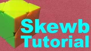 How to Solve the Skewb Beginner Method v2 [upl. by Eneloj]