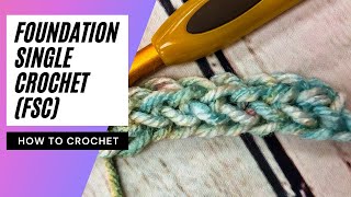 How to Foundation Single Crochet  SLOW INSTRUCTIONS  Single Crochet Chainless Foundation Stitch [upl. by Florry]