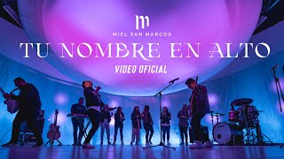 TU NOMBRE EN ALTO  Miel San Marcos  Video Oficial [upl. by Sherline]