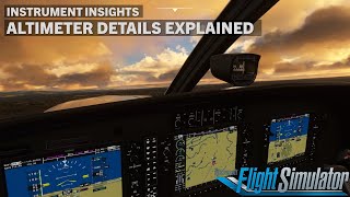 Altimeter In Depth  Microsoft Flight Simulator Tutorial [upl. by Eisen]