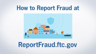 How to Report Fraud at ReportFraudftcgov  Federal Trade Commission [upl. by Ahsam320]