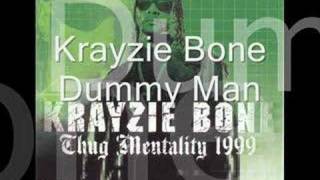 Krayzie Bone  Dummy Man [upl. by Wilma]