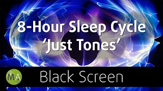 Fall Asleep Stay Asleep  8Hour Sleep Cycle Isochronic Tones Black Screen [upl. by Yhtomiht248]