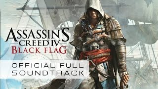 Assassins Creed IV  BLack Flag Full Official Soundtrack  Brian Tyler [upl. by Marieann765]