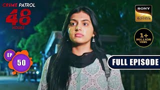 विलुप्त  Crime Patrol 48 Hours  Ep 50  Full Episode  14 September 2023 [upl. by Nnor366]