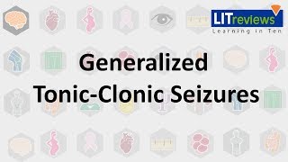 Generalized Tonic Clonic Seizures [upl. by Straub]