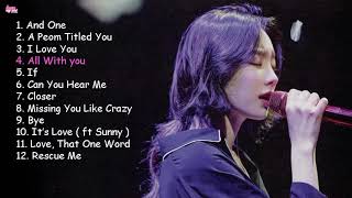 TaeYeon 김태연 OST Playlist 2019  韓国ドラマOSTー人気バラードまとめ [upl. by Annayd]