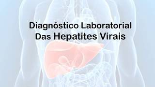 Diagnóstico Laboratorial das Hepatites virais [upl. by Fredi320]