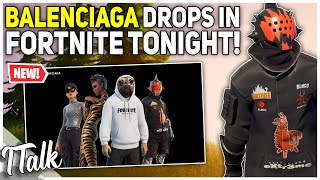 NEW BALENCIAGA Collaboration Dropping TONIGHT Fortnite Battle Royale [upl. by Jasper116]