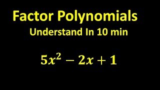 Factor Polynomials  Understand In 10 min [upl. by Yreneh280]