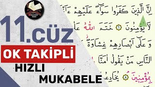 11Cüz  Ok Takipli  Hızlı Mukabele  Hızlı Hatim [upl. by Aciemaj310]