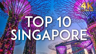 TOP 10 things to do in SINGAPORE  Travel Guide 4K [upl. by Gonroff]