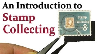 An introduction to Stamp Collecting [upl. by Haletky49]