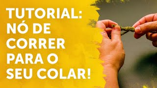 TUTORIAL NÓ DE CORRER PARA O SEU COLAR [upl. by Ainitsirc82]