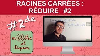 Réduire les racines carrées 2  Seconde [upl. by Jennifer377]