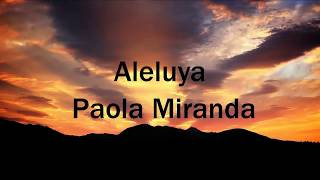 Aleluya Paola Miranda Letra [upl. by Rocker]