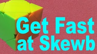 Getting Faster at Skewb Intermediate Tutorial  Tips v2 [upl. by Romito]