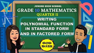 WRITING POLYNOMIAL FUNCTION IN STANDARD FORM AND IN FACTORED FORM  GRADE 10 MATHEMATICS Q2 [upl. by Mikey]