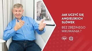 Jak uczyć się słówek  ANGIELSKI BEZ WKUWANIA [upl. by Lynnette]