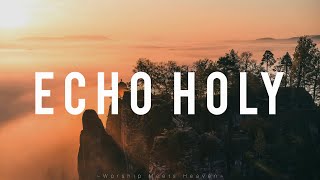 Echo Holy  Red Rocks Worship With Lyrics [upl. by Allecnirp]