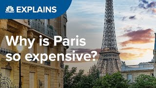 Why is Paris so expensive  CNBC Explains [upl. by Atalie788]