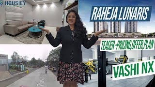 Raheja Lunaris Vashi Nx  Teaser Pricing Offer Plan  Raheja Universal Juinagar [upl. by Ococ]