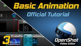 Basic Animation  OpenShot Video Editor Tutorial [upl. by Eldoria955]