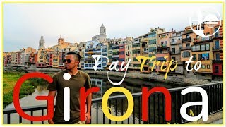 GIRONA DAY TRIP FROM BARCELONA  Spain Travel Guide [upl. by Diet844]