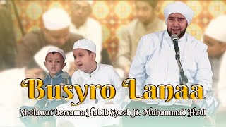 Busyro Lanaa Live  Habib Syech Bin Abdul Qadir Assegaf amp Muhammad Hadi Assegaf [upl. by Muldon84]