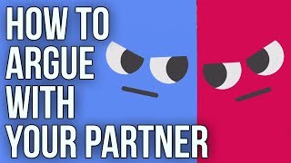 How To Argue With Your Partner [upl. by Montagu]