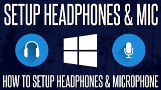 How to Setup Headphones and a Microphone in Windows 10 amp 11 [upl. by Annaerda]