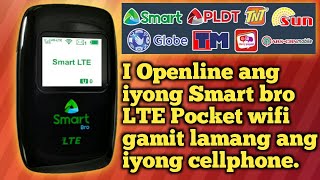 HOW TO OPENLINE SMART BRO LTE POCKET WIFI  SUPER EASY WAY USING CELLPHONE ONLY [upl. by Nnahsal]