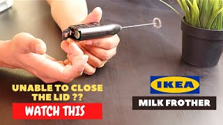 IKEA Milk Frother Battery Installation and Trick To Close the Lid [upl. by Akimehs]