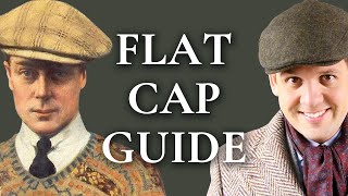 Flat Cap Guide  How To Pick A Newsboy Cap  Gentlemans Gazette [upl. by Blodgett]