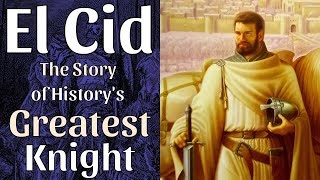 El Cid  The Story of Historys Greatest Knight [upl. by Fesuoy]