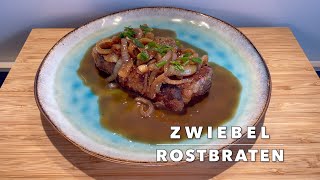 Zwiebelrostbraten mit schneller Soße [upl. by Millar337]