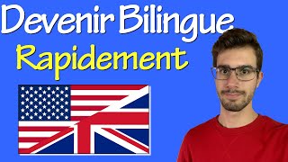 5 ÉTAPES pour S’AMÉLIORER en ANGLAIS devenir bilingue rapidement [upl. by Garihc902]