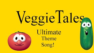 Ultimate VeggieTales Theme Song [upl. by Ettesil]