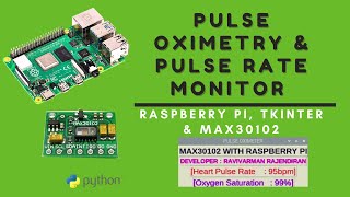 MAX30102 Pulse Oximetry and Pulse Rate Monitor with Raspberry Pi with Python Tkinter GUI [upl. by Bascio]