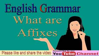 English Learning  What are affixes  Affixes definition with examples [upl. by Llenrag]