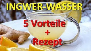 Ingwer Wasser  Das gesündeste Getränk 5 gesundheitliche Vorteile  Ingwerwasser Rezept [upl. by Ilanos]