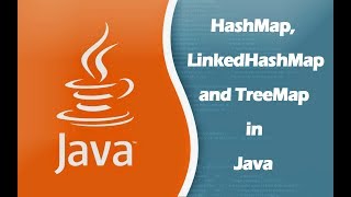 HashMap LinkedHashMap and TreeMap in Java [upl. by Neliac838]