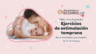 Ejercicios de estimulación temprana  Taller virtual para bebés de 3 a 6 meses [upl. by Naivaj]