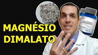 MAIORES BENEFÍCIOS DO MAGNÉSIO DIMALATO  Dr Gabriel Azzini [upl. by Pitt]