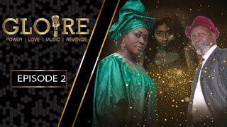 Série  GLOIRE  Episode 02 [upl. by Washburn]