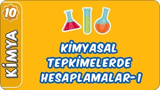 Kimyasal Tepkimelerde Hesaplamalar1  10 Sınıf Kimya [upl. by Henigman]